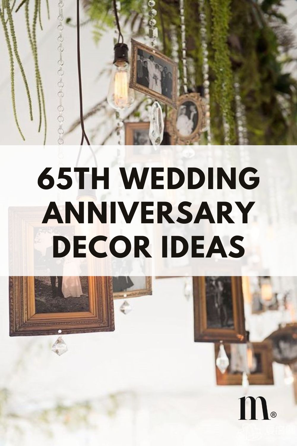 Pinterest image for an article about 65th Wedding Anniversary Decor Ideas