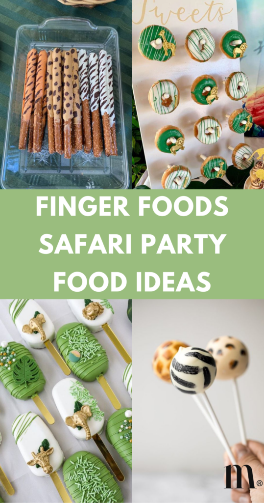 pinterest image for an article about finger foods safari party food ideas