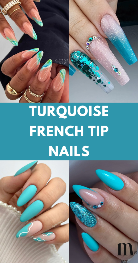 pinterest image for an article about turquoise french tip nails
