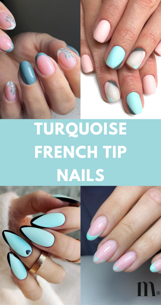 pinterest image for an article about turquoise french tip nails