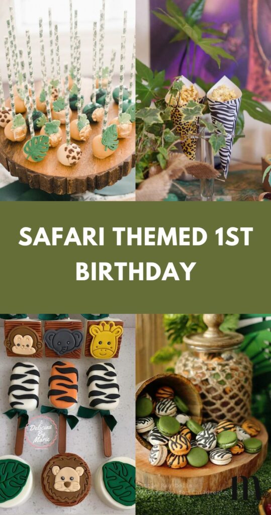 pinterest image for an article about safari themed 1st birthday